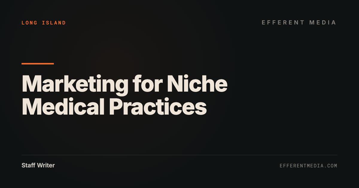 Marketing for Niche Medical Practices