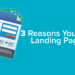 3 Reasons You Need Landing Pages