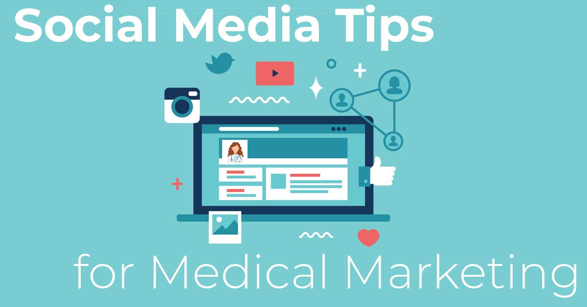Social Media Tips for Medical Marketing