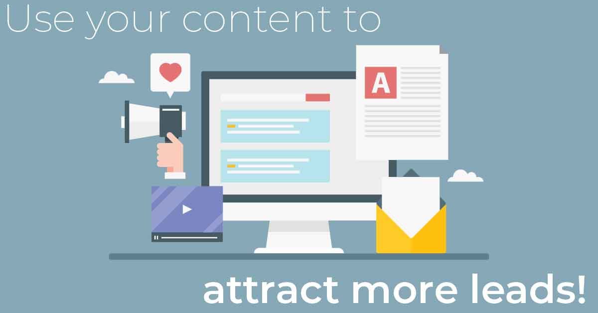 9 Ways to Use Your Content to Attract Leads