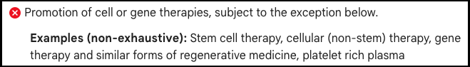 Promotion of cell or gene therapies, subject to the exception below.